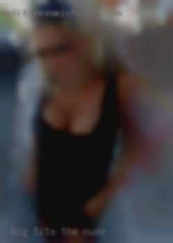 Big tits are in the nude a turn on for me.